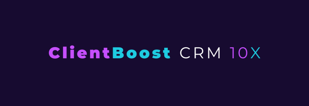 ClientBoost Customer Relationship Management CRM